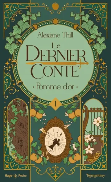 Le dernier conte. Vol. 1. Pomme d'or