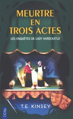 Les enquêtes de lady Hardcastle. Meurtres en trois actes, couverture