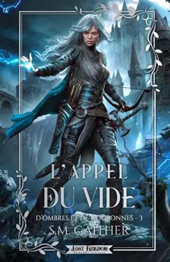 L'Appel du Vide : D ombres et de Couronnes 3 (Edition Relié)