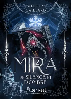 Mira, tome 2 : De silence et d'ombre