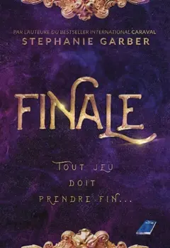 Caraval, tome 3 : Finale