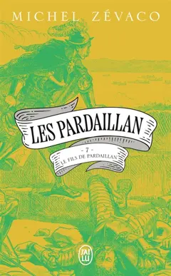 Les Pardaillan, tome 7 : Le fils de Pardaillan. Vol. 1, couverture