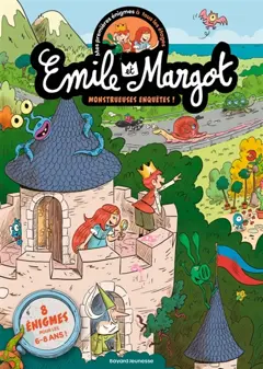 Mes premières énigmes à tous les étages : Emile et Margot, tome 1 : Monstrueuses enquêtes ! : 8 énigmes pour les 6-8 ans !