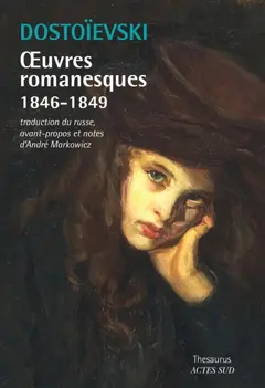 Œuvres romanesques. 1846-1849