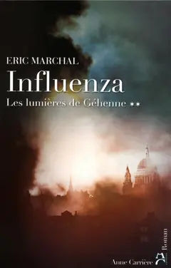 Influenza, tome 2 : Les lumières de Géhenne