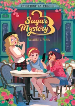 Sugar mystery, tome 4 : Pagaille à Paris, couverture