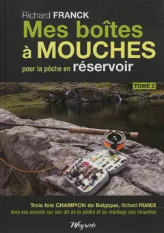 Mes boîtes à mouches pour la pêche en réservoir, tome 2