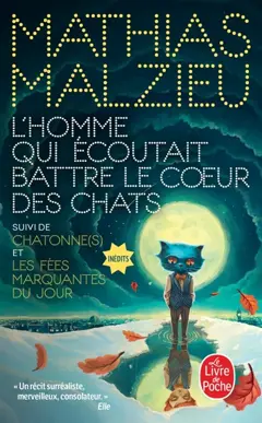 L'homme qui écoutait battre le cœur des chats. Chatonne(s). Les fées marquantes du jour, couverture