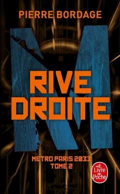 Métro Paris 2033, tome 2 : Rive droite