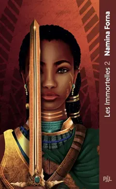 Les immortelles, tome 2 : Les guerrières sans pitié : texte intégral