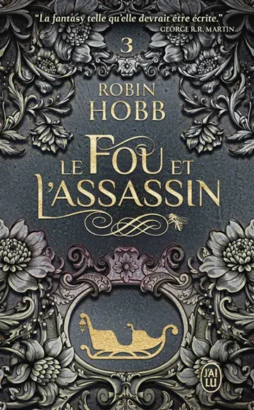 Le fou et l'assassin. Vol. 3. En quête de vengeance