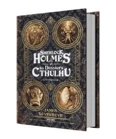Sherlock Holmes et les Dossiers Cthulhu : l'intégrale, couverture