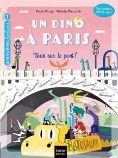 Un dino à Paris, tome 3 : Tous sur le pont !, couverture