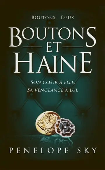 Boutons. Vol. 2. Boutons et haine