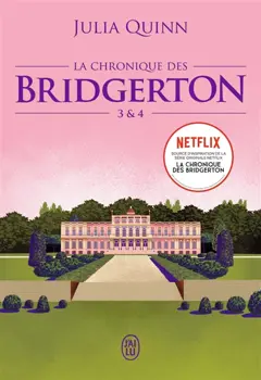 La chronique des Bridgerton, tome 3 : & 4