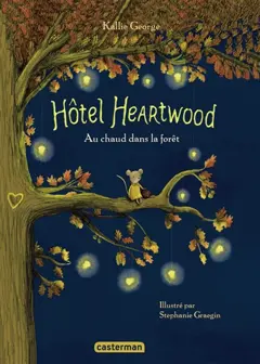 Hôtel Heartwood : intégrale, tome 1 : Au chaud dans la forêt, couverture