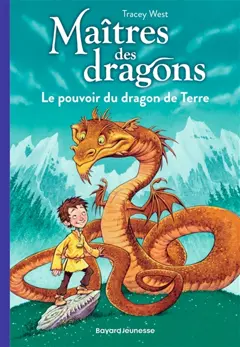 Maîtres des dragons, tome 1 : Le pouvoir du dragon de Terre, couverture