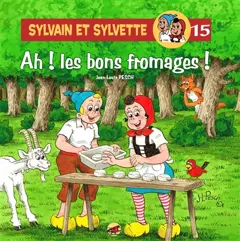 Sylvain et Sylvette, tome 15 : Ah ! les bons fromages !