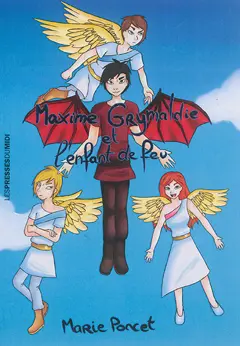 Maxime Grymaldie. Maxime Grymaldie et l'enfant de feu