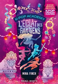 K-pop academy, tome 4 : L'éclat des gardiens, couverture