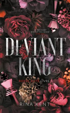 Royal Elite, tome 1 : Deviant king