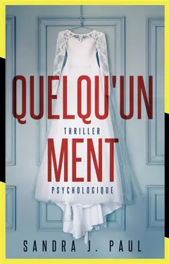 Quelqu'un ment : thriller psychologique, couverture