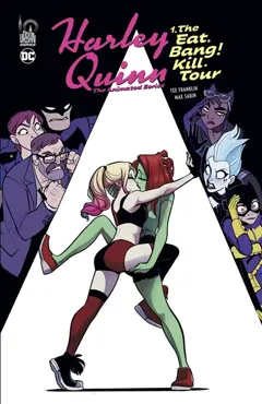 Harley Quinn : the animated series, tome 1 : The Eat. Bang! Kill. Tour