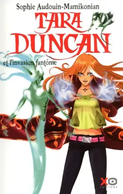 Tara Duncan. Tara Duncan et l'invasion fantôme, couverture