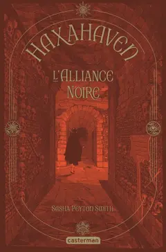 Haxahaven, tome 2 : L'alliance noire