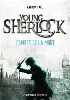 Young Sherlock, tome 1 : L'ombre de la mort, couverture