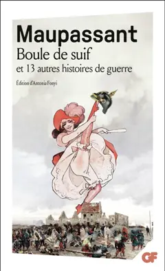 Boule de suif : et 13 autres histoires de guerre
