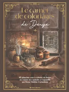 Le carnet de coloriages de Derya : 40 planches cosy à peindre à l'aquarelle ou à colorier au feutre, au crayon…