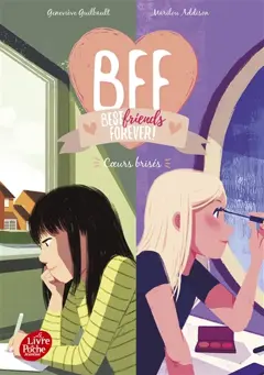BFF best friends forever!, tome 8 : Cœurs brisés