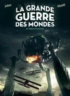 La grande guerre des mondes, tome 2 : Terreur martienne