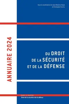 Annuaire du droit de la sécurité et de la défense, tome 9 : 2024