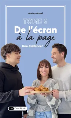 De l'écran à la page, tome 2 : Une évidence !