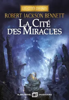 Les cités divines, tome 3 : La cité des miracles, couverture