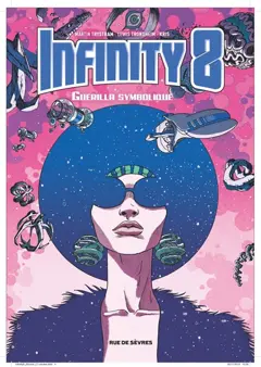 Infinity 8, tome 4 : Guérilla symbolique