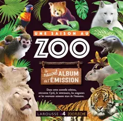 Une saison au zoo : le nouvel album de l'émission