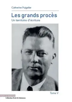 Les grands procès : un territoire d'écriture, tome 5