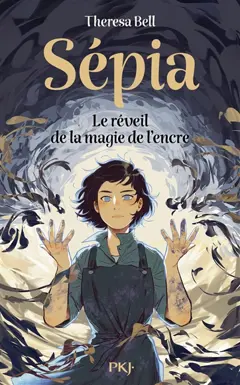 Sépia. Le réveil de la magie de l'encre, couverture