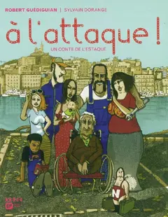 Un conte de l'Estaque, tome 1 : A l'attaque !