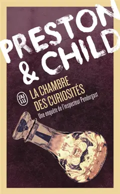 Une enquête de l'inspecteur Pendergast. La chambre des curiosités, couverture