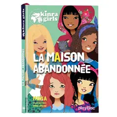 Kinra girls, tome 20 : La maison abandonnée