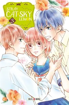 Stray cat & sky lemon, tome 3