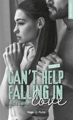 Can't help falling in love, tome 2