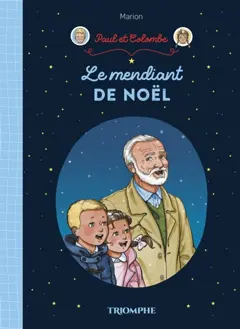 Paul et Colombe, tome 5 : Le mendiant de Noël