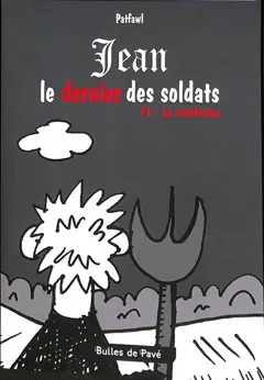 Jean, le dernier soldat, tome 1 : La révélation, couverture