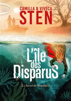 L'île des disparus, tome 2 : Le secret du brouillard, couverture