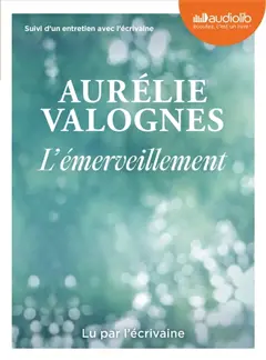 L'émerveillement : suivi d'un entretien avec l'écrivaine, couverture
